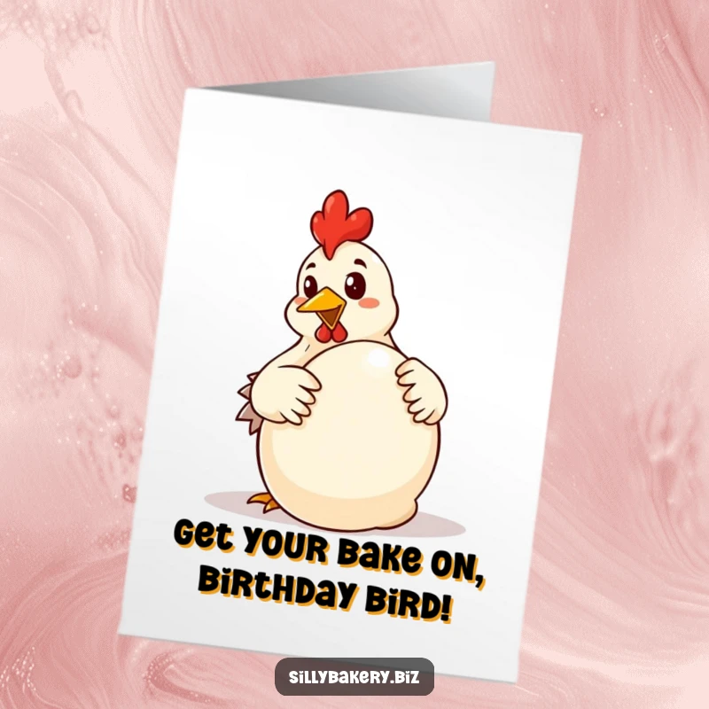 Funny Free Printable Birthday Card: A determined chicken enthusiastically kneads a giant ball of dough for baking.